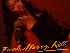 Tink – Fuck, Marry, Kill (Album)